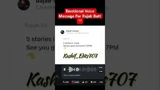 Emotional Voice Message For Rajab Butt ❤️