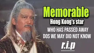 ( Eng sub )  Memorabal Hong Kong's actor  who has passed away  dos  we may did not know
