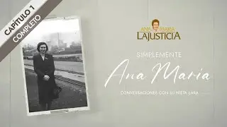 CAP 1 | &ldquo;Una mujer avanzada a su tiempo&rdquo; | Docuserie 
