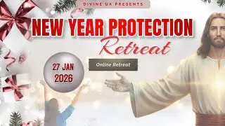 (LIVE) New Year Protection Retreat (27 January 2026) Divine UK