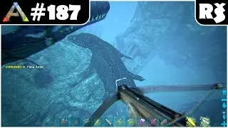ARK: Survival Evolved #187 - Hon na mosasaura