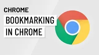 Chrome: Bookmarking in Chrome