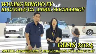 PROMO WULING BINGUO EV GIIAS 2024 || SPECIAL ANNIVERSARY WULING 7 TAHUN || PROGRAM DAN PROMO TERBAIK