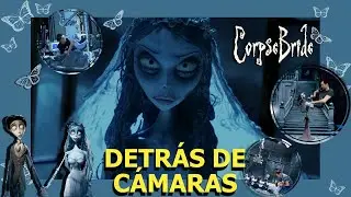 EL CADÁVER DE LA NOVIA: CÓMO SE HIZO?!