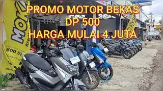 PROMO MOTOR BEKAS DP 500 HARGA MULAI 4 JUTA PROSES 30 MENIT ACC