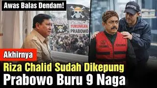Mencekam! Interpol Resmi Kepung Riza Chalid, Prabowo Kejar 9 Naga! Balas Dendam Terungkap