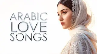 🔴 LIVE Arabic Love Songs Playlist | أغاني حب عربية | Relaxing Romantic Music 24/7