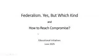 EI Lecture Series: Federalism &ndash; Yes, But What Kind, and How Can We Reach a Compromise?