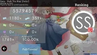 ReplayEdit | Vaxei | 8.53* | Kano - Walk This Way! [Hello!] +HDHR