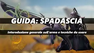 Spadascia | Guida Introduttiva | MH Wilds