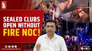 No Permission Given to Reopen Clubs, Birch Had No Fire NOC: FES Director