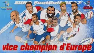 Euro FootGolf 2017 - Au coeur des bleus