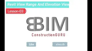 Revit Tutorial Lesson-03 | View Range | Elevation View | MEP | Basics | BIM ConstructionGURU