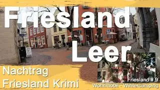 Leer | Nachtrag | Drehorte | Friesland Krimi | Friesland # 9