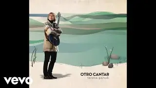 Teresa Parodi - Riachuelero (Official Audio)