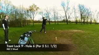 J9MVP - Trent Lock 9 6th Hole (Par 5) 1st time Birdie (26th Feb 2K14)