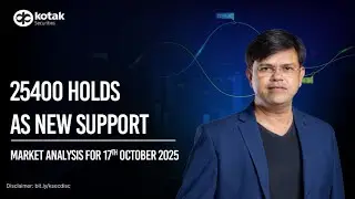 🔴 [Live] - Market Analysis | 25400 Holds As New Support | 17th October | Kotak Neo