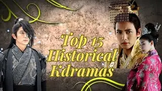 🤩Top 15 Historical Kdramas🤩