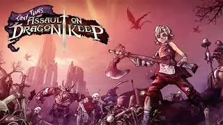 Borderlands 2: Крошка Тина штурмует Обитель дракона ➢  Стрим