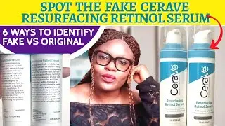 HOW TO IDENTIFY FAKE VS ORIGINAL CERAVE RESURFACING RETINOL SERUM with Pictorial references