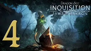 4 - The Jaws of Hakkon DLC - Let's Play Dragon Age Inquisition (Vashoth Mage, Blind)