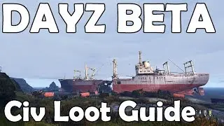 DayZ Standalone Beta Civilian Loot Guide | DayZ Beta