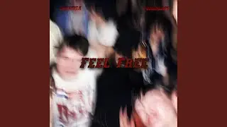 Feel Free (feat. YungDrape)