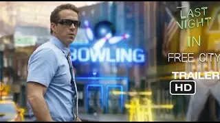 Free Guy:Last Night in Free City Trailer HD
