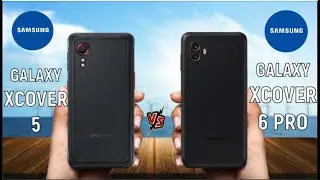 Samsung Galaxy Xcover6 Pro vs Samsung Galaxy Xcover 5 || Full Comparison ⚡ Which one is Best...