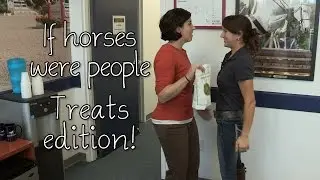 If horses were people - Treats edition