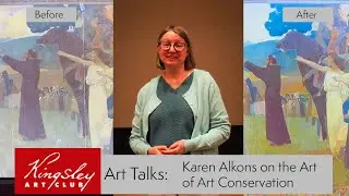 Kingsley Art Club Presents: Karen Alkons, Art Conservator