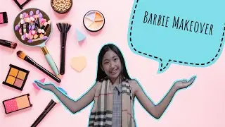 Barbie Makeover // Jaica's Diary (Philippines)
