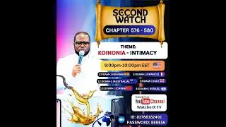 My Beloved || November 26th, 2025, || KOINONIA-INTIMACY || SECOND WATCH 582