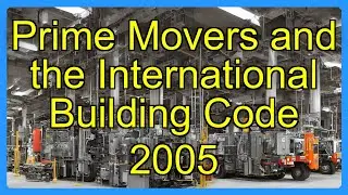 Prime Movers and the International Building Code 2005