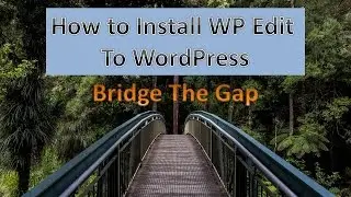 How To Install and Configure Wp Edit - Wordpress Plugin adds functionality to WordPres Editor