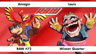 RAW #72 - Amogin (Banjo) Vs Louis (Wario) - Winner Quarter