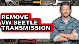 How to Remove VW Beetle Transmission (Updated)