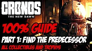 Cronos: The New Dawn &ndash; All Trophies & Collectibles 100% Guide Part 1 | Platinum Walkthrough