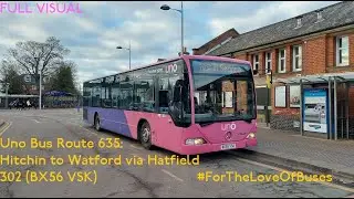 FULL ROUTE VISUAL | Uno Route 635: Hitchin to Watford | 302 (BX56 VSK)