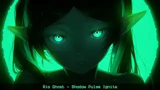 Rio Ghost - Shadow Pulse Ignite