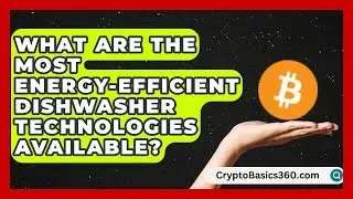What Are the Most Energy-Efficient Dishwasher Technologies Available? | Home Appliance Report