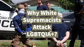 Reaction Formation: Why White Supremacists Attack LGBTQIA+