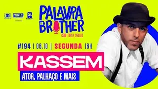 Kassem Sr Palhaço - Risos, tropeços e acertos #194