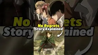 Attack on Titan No Regrets Story Explained #attackontitan #shorts