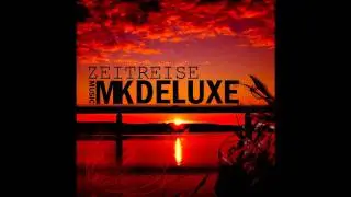 Mkdeluxe - Zeitreise