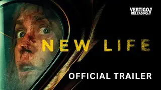 New Life | Official Trailer | Now On Digital