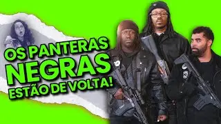 Panteras Negras Aparecem Armados Protegendo Comunidades da Polícia de Trump, Entenda