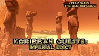 SWTOR Korriban Quests :  Imperial Edict