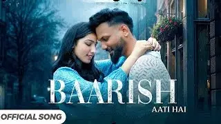 Barsaat Aati Hai - Romantic Song | Latest Song 2025 | New Song Hindi | Official Song 