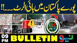 Flash Flood in Pakistan | Alert in Punjab | 09 PM Bulletin | Neo News